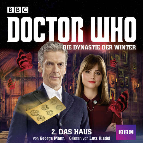 Hoerbuch Doctor Who, Die Dynastie der Winter, 1: Das Haus - George Mann - Lutz Riedel Hoerbuch Doctor Who, Die Dynastie der Winter, 1: Das Haus - George Mann - Lutz Riedel