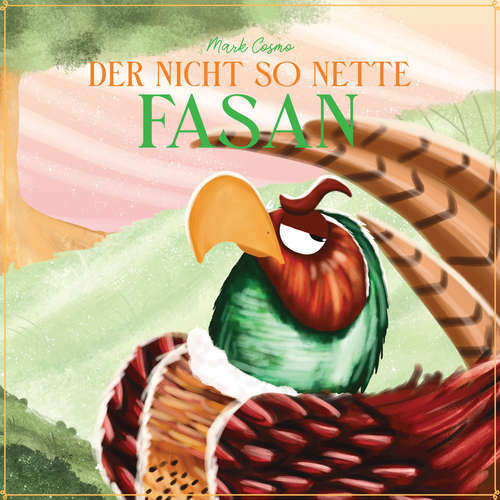 Hoerbuch Der nicht so nette Fasan - Mark Cosmo - Torsten Creutzburg