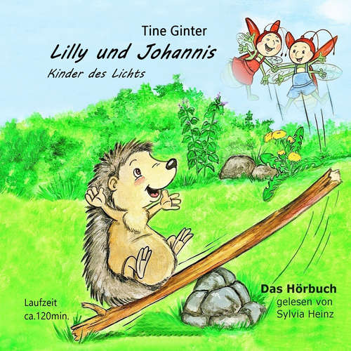 Hoerbuch Lilly und Johannis - Tine Ginter - Sylvia Heinz