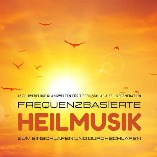 Hoerbuch Frequenzbasierte Heilmusik zum Einschlafen und Durchschlafen - Schlafmedizinisches Zentrum - Schlafmedizinisches Zentrum