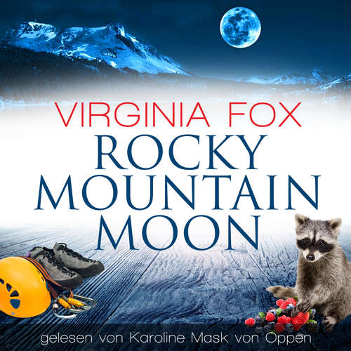 Hoerbuch Rocky Mountain Moon - Virginia Fox - Karoline Mask von Oppen