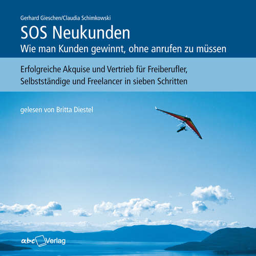 Hoerbuch SOS Neukunden - Gerhard Gieschen - Britta Diestel