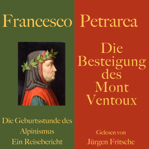 Hoerbuch Francesco Petrarca: Die Besteigung des Mont Ventoux - Francesco Petrarca - Jürgen Fritsche