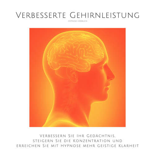 Hoerbuch Das revolutionäre 5-in-1-Hypnose-Bundle: Verbesserte Gehirnleistung - Dr. Jeffrey Thiers - Magnus von Warthenfeld