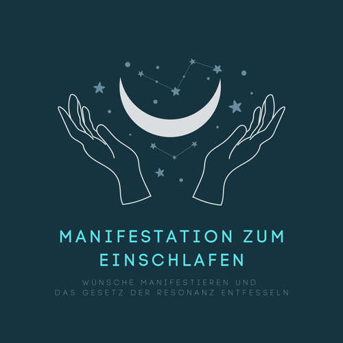 Hoerbuch Manifestation zum Einschlafen: Wünsche manifestieren und das Gesetz der Resonanz entfesseln - Hannah Löwenstein - Christopher Jansen