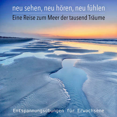 Hoerbuch Bewährte Entspannungsübungen & Fantasiereisen für Erwachsene - Patrick Lynen - Markus Kästle