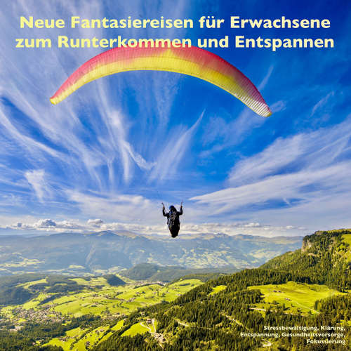 Hoerbuch Neue Fantasiereisen für Erwachsene zum Runterkommen und Entspannen - Patrick Lynen - Patrick Lynen
