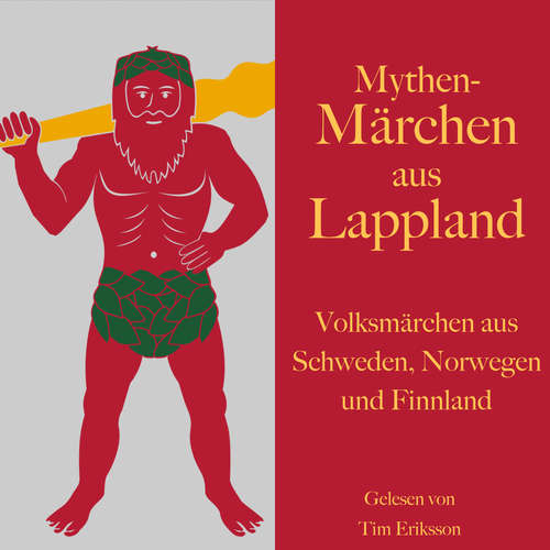 Hoerbuch Mythen-Märchen aus Lappland - Karl Simrock - Tim Eriksson
