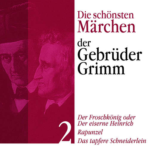Hoerbuch Der Froschkönig: Die schönsten Märchen der Gebrüder Grimm 2 - Gebrüder Grimm - Jürgen Fritsche