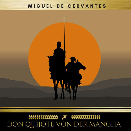 Hoerbuch Don Quijote von der Mancha - Miguel De Cervantes - Hendrik Kühn