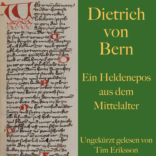 Hoerbuch Dietrich von Bern - Felix Dahn - Tim Eriksson