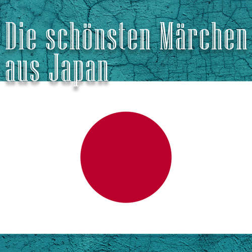 Hoerbuch Die schönsten Märchen aus Japan - David Brauns - Jürgen Fritsche