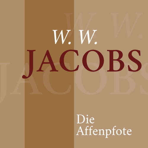 Hoerbuch W. W. Jacobs – Die Affenpfote - W. W. Jacobs - Jürgen Fritsche