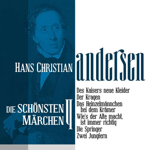 Hoerbuch Des Kaisers neue Kleider: Die schönsten Märchen von Hans Christian Andersen 4 - Hans Christian Andersen - Jürgen Fritsche