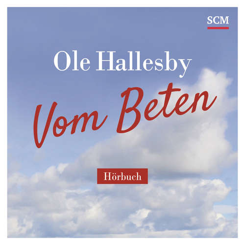 Hoerbuch Vom Beten - Ole Hallesby - Rainer Böhm