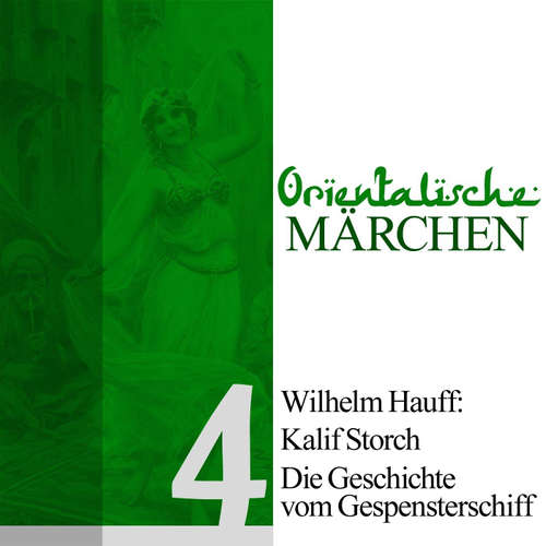 Hoerbuch Kalif Storch, Die Geschichte vom Gespensterschiff - Wilhelm Hauff - Jürgen Fritsche