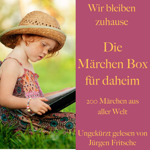 Hoerbuch Wir bleiben zuhause: Die Märchen Box für daheim - Gebrüder Grimm - Jürgen Fritsche