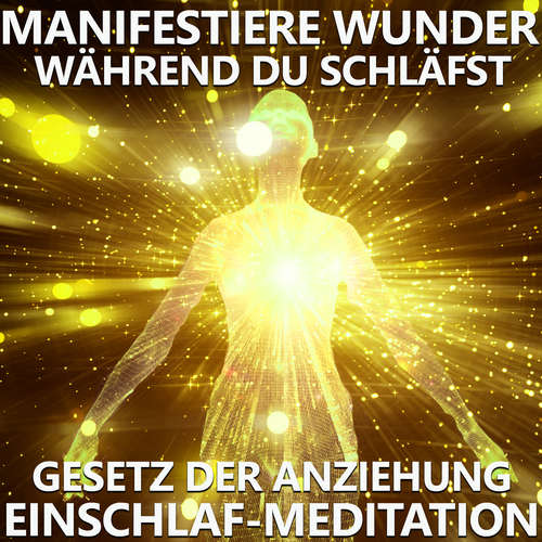 Hoerbuch Manifestiere Wunder, während du schläfst - Raphael Kempermann - Raphael Kempermann