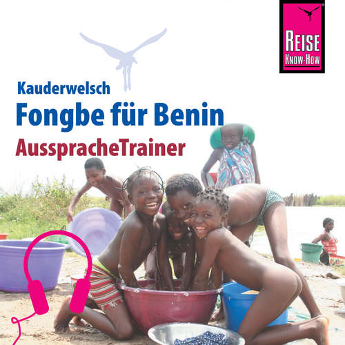 Hoerbuch Reise Know-How Kauderwelsch AusspracheTrainer Fongbe für Benin - Tobias El-Fahem - Armelle Gbenoudon