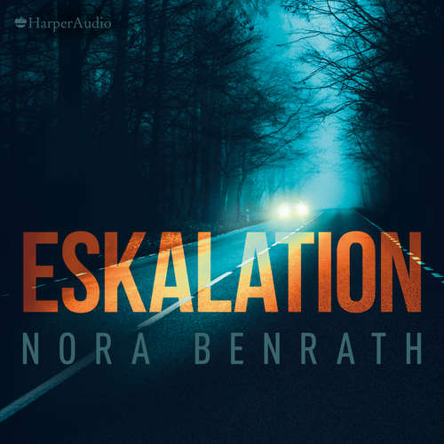 Hoerbuch Eskalation (ungekürzt) - Nora Benrath - Thomas Balou Martin