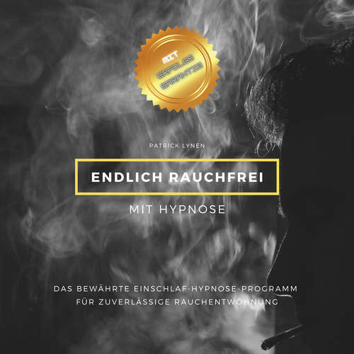 Hoerbuch Endlich rauchfrei mit Hypnose - Patrick Lynen - Patrick Lynen