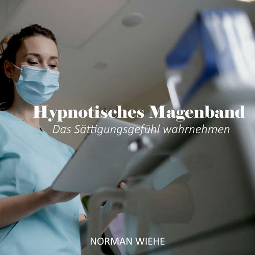 Hoerbuch Hypnotisches Magenband - Norman Wiehe - Norman Wiehe