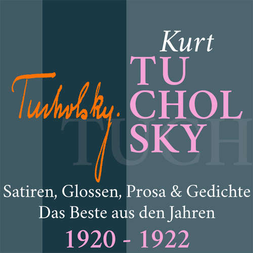 Hoerbuch Kurt Tucholsky: Satiren, Glossen, Prosa und Gedichte - Kurt Tucholsky - Fritsche,Jürgen