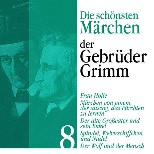 Hoerbuch Frau Holle: Die schönsten Märchen der Gebrüder Grimm 8 - Gebrüder Grimm - Jürgen Fritsche