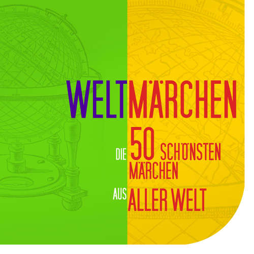 Hoerbuch Weltmärchen: Die 50 schönsten Märchen aus aller Welt - Anonymus - Jürgen Fritsche