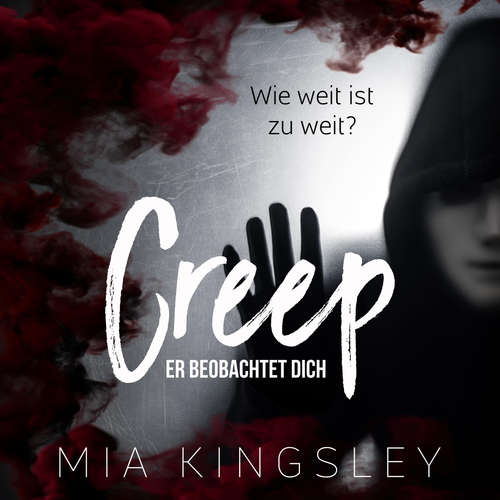 Hoerbuch Creep - Mia Kingsley - Fanny Bechert