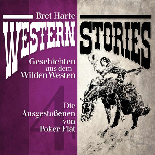 Hoerbuch Western Stories: Geschichten aus dem Wilden Westen 4 - Bret Harte - Jürgen Fritsche