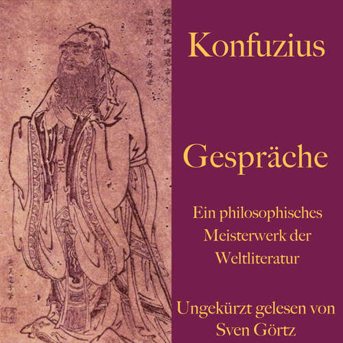Hoerbuch Konfuzius: Gespräche - Konfuzius - Sven Görtz