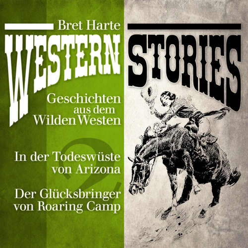 Hoerbuch Western Stories: Geschichten aus dem Wilden Westen 2 - Bret Harte - Jürgen Fritsche