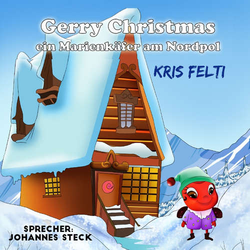 Hoerbuch Gerry Christmas - Kris Felti - Johannes Steck