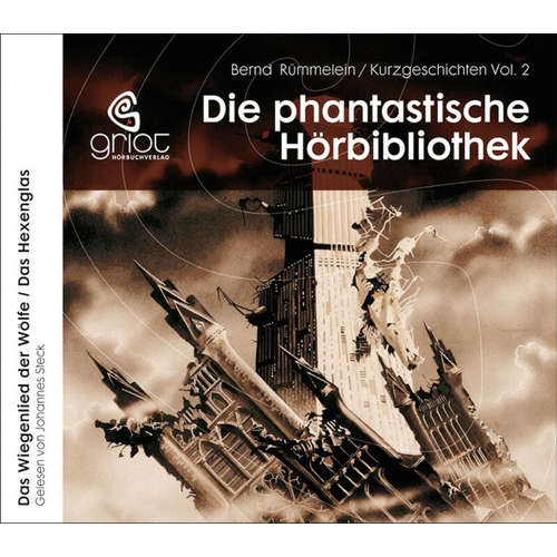 Hoerbuch Die Phantastische Hörbibliothek - Bernd Rümmelein - Johannes Steck