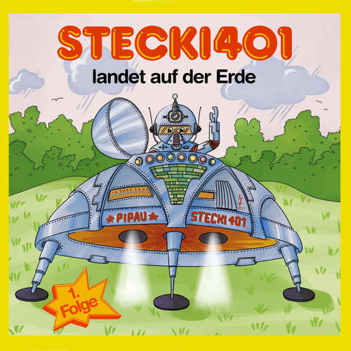 Hoerbuch Stecki 401 landet auf der Erde - Hassan Refay - 