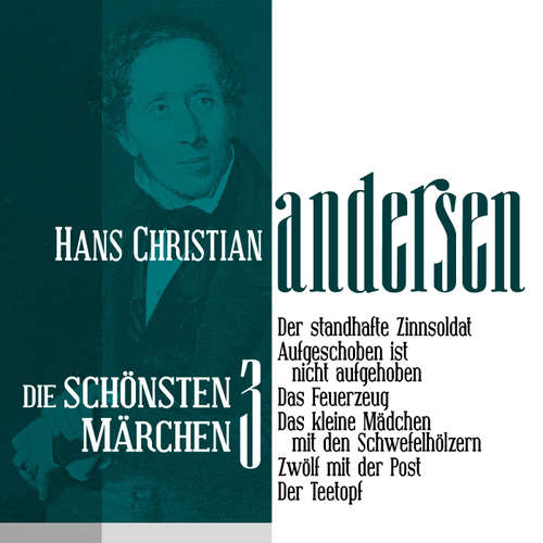 Hoerbuch Der standhafte Zinnsoldat: Die schönsten Märchen von Hans Christian Andersen 3 - Hans Christian Andersen - Jürgen Fritsche
