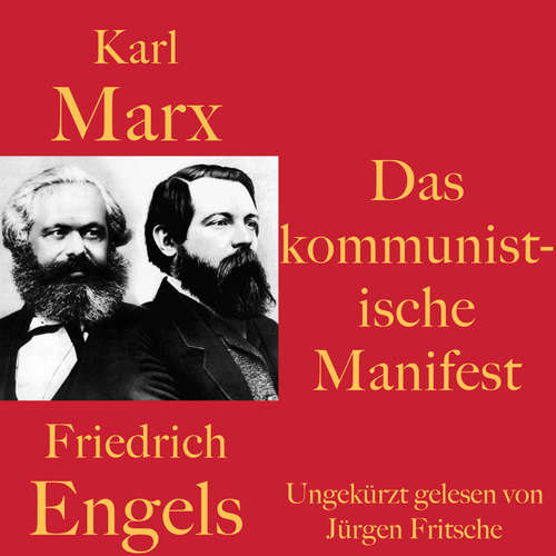 Hoerbuch Karl Marx / Friedrich Engels: Das kommunistische Manifest - Karl Marx - Jürgen Fritsche