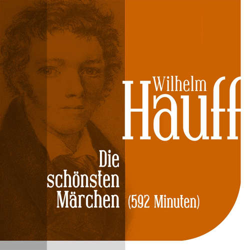 Hoerbuch Die schönsten Märchen von Wilhelm Hauff - Wilhelm Hauff - Jürgen Fritsche