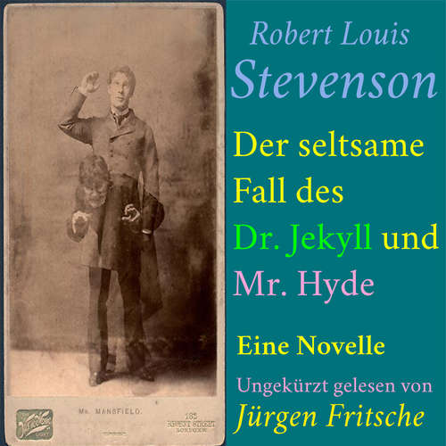 Hoerbuch Robert Louis Stevenson: Der seltsame Fall des Dr. Jekyll und Mr. Hyde - Robert Louis Stevenson - Jürgen Fritsche