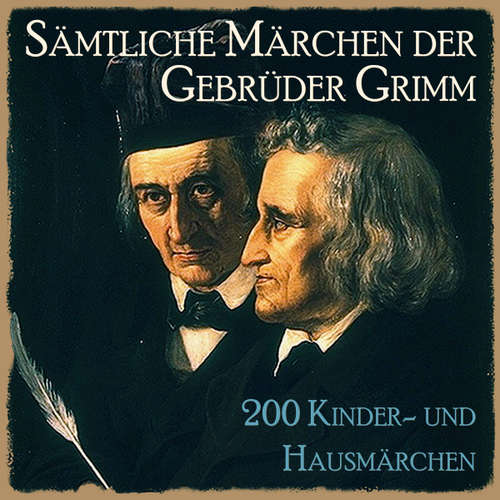 Hoerbuch Sämtliche Märchen der Gebrüder Grimm - Gebrüder Grimm - Fritsche,Jürgen