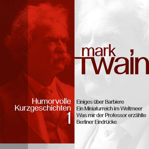 Hoerbuch Mark Twain: Humorvolle Kurzgeschichten 1 - Mark Twain - Jürgen Fritsche