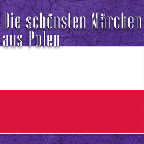 Hoerbuch Die schönsten Märchen aus Polen - K. W. Woycicki - Jürgen Fritsche