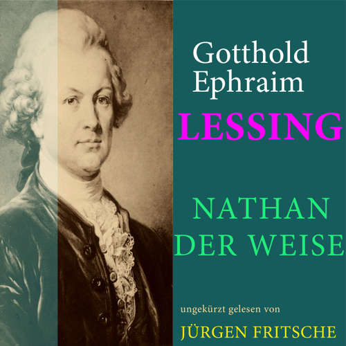 Hoerbuch Gotthold Ephraim Lessing: Nathan der Weise - Gotthold Ephraim Lessing - Jürgen Fritsche