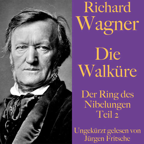 Hoerbuch Richard Wagner: Die Walküre - Richard Wagner - Jürgen Fritsche