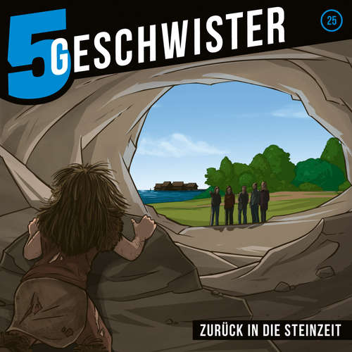 Hoerbuch 25: Zurück in die Steinzeit - Tobias Schuffenhauer - Tjorven Lauber