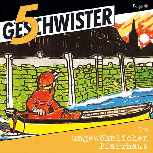 Hoerbuch 08: Im ungewöhnlichen Pfarrhaus - 5 Geschwister - Justine Seewald