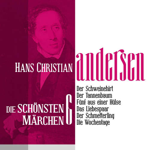 Hoerbuch Der Schweinehirt Die schönsten Märchen von Hans Christian Andersen 6 - Hans Christian Andersen - Jürgen Fritsche