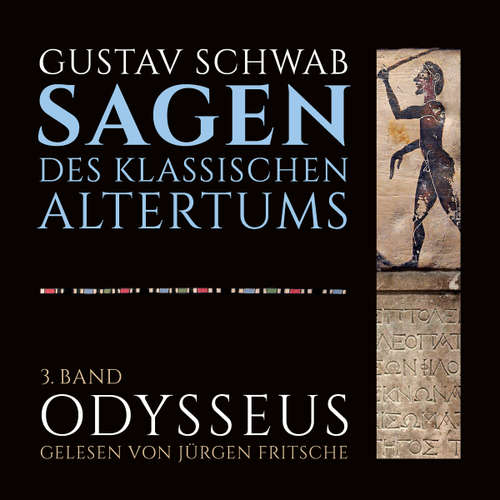 Hoerbuch Die Sagen des klassischen Altertums - Gustav Schwab - Jürgen Fritsche