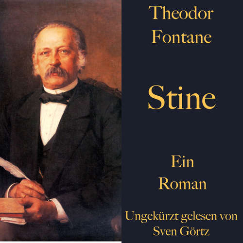 Hoerbuch Theodor Fontane: Stine - Theodor Fontane - Sven Görtz